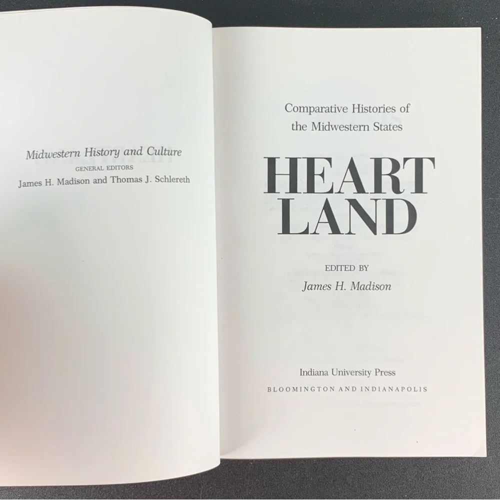 Heart Land: Comparative Histories of the Midwestern States ed. by J. Madison.